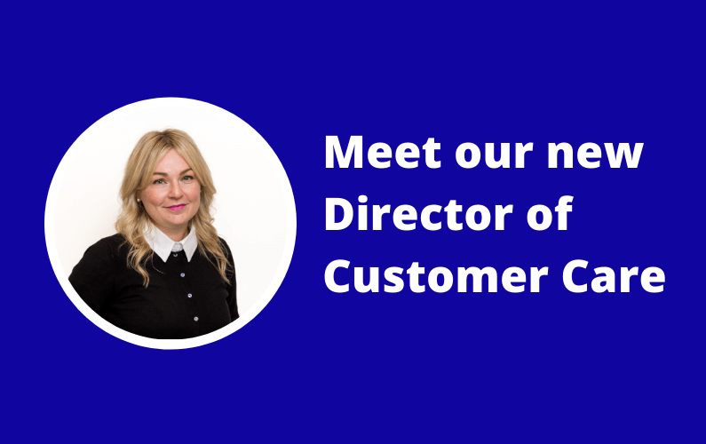 Meet our new Director of Customer Care
